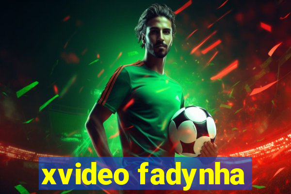 xvideo fadynha